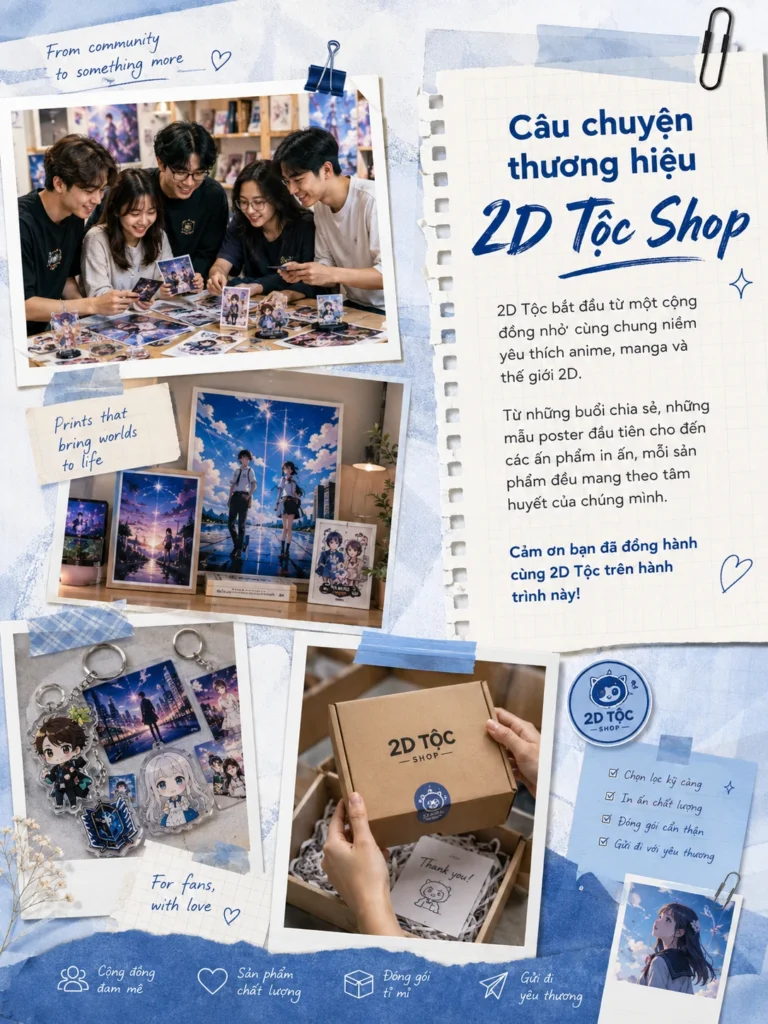 Câu chuyện thương hiệu 2D Tộc Shop từ cộng đồng anime đến sản phẩm in ấn