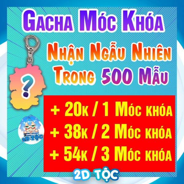 Gacha nhân phẩm Móc khóa Anime Nhận ngẫu nhiên trong hơn 500 mẫu khác nhau - 2D Tộc Shop