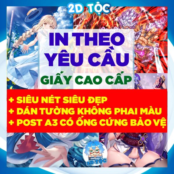Poster In Theo Yêu Cầu A3, A4, A5 – Giấy Cao Cấp, Hình Ảnh Sắc Nét