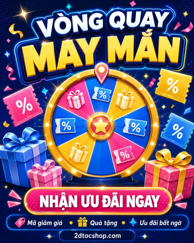 Khuyến mãi vòng quay may mắn tại 2D Tộc Shop