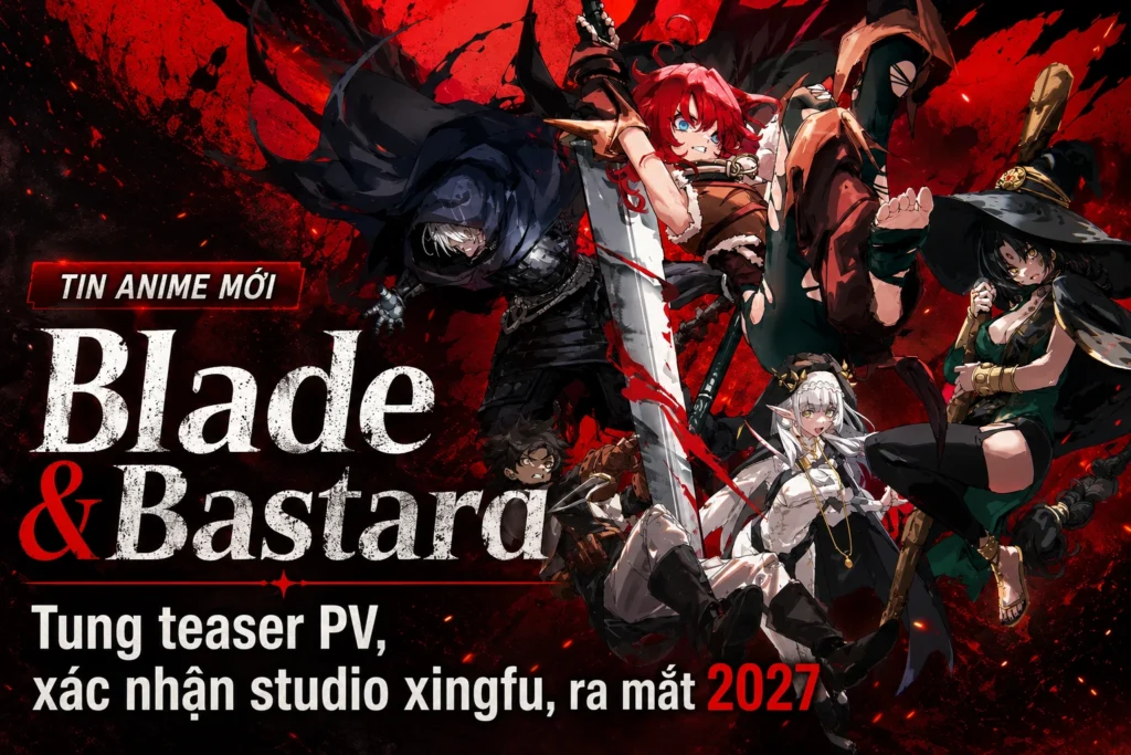 Blade & Bastard tung teaser PV, công bố studio và staff chính